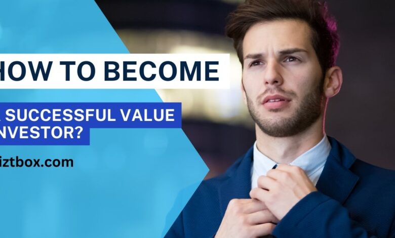 How to Become a Successful Value Investor?