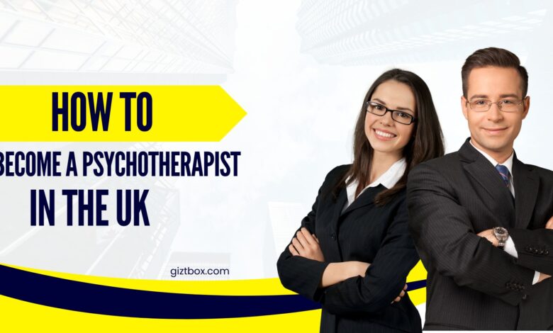 How to Become a Psychotherapist in the UK