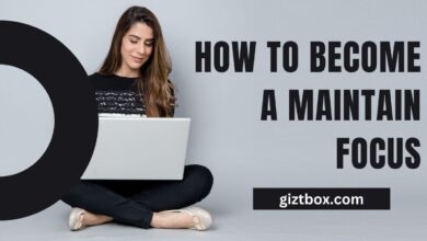 How To Become A Maintain Focus