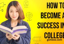 How To Become A Success In College